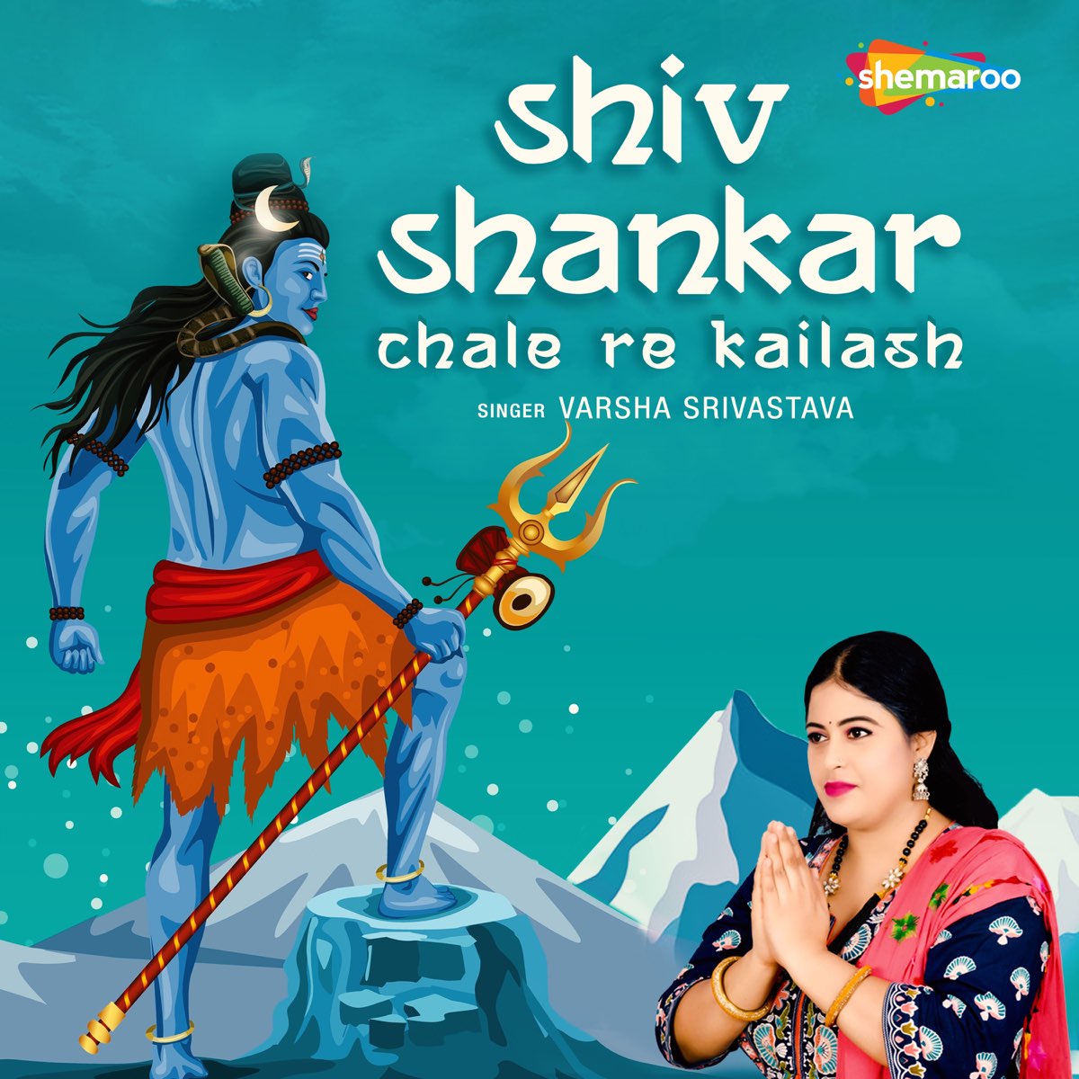 Shiv Shankar Chale Re Kailash - Single by Varsha Srivastava on Apple Music