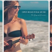 Open Road Folk Music - The Days of Summer