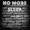 No More Sleep - Manu Olej lyrics