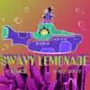 Swavy Lemonade (feat. Don Modo & 7rupae) - Single album lyrics, reviews, download