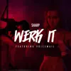Werk It (feat. Voicemail) [Radio Edit] [Radio Edit] - Single album lyrics, reviews, download