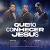 Quero Conhecer Jesus (feat. Deleo) - Single