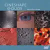 Cineshape & Duos album lyrics, reviews, download