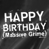 Happy Birthday (Massive Grime) artwork