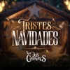 Tristes Navidades - Single