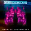 Breathe Underwater - Single album lyrics, reviews, download