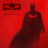 Michael Giacchino - The Batman (from "The Batman")