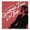 Christmas Trees Like That - Single