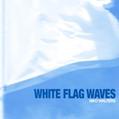 White Flag Waves artwork