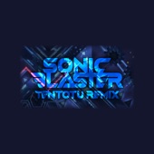 Sonic Blaster (Remix) artwork