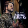 Kali Kali Zulfon Ke - Single