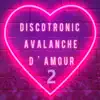 Avalanche D'amour 2 (New Generation Version) - Single album lyrics, reviews, download