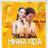 Minha Vida (Remix) - Single album lyrics, reviews, download