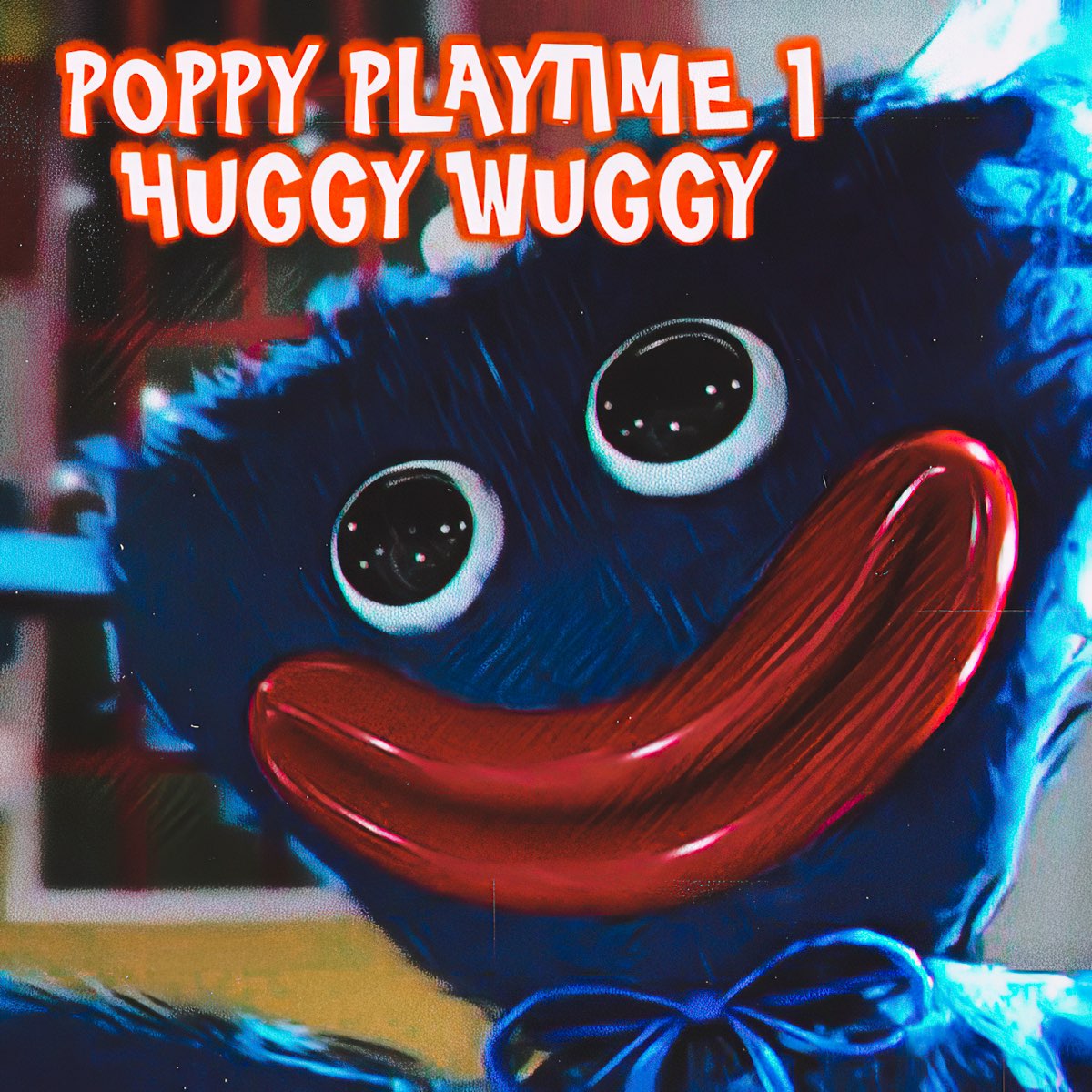 Poppy Playtime Song Chapter 1 Huggy Wuggy Single De   1200x1200bf 60 