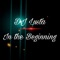 In the beginning Mixtape (feat. Dj Lusta) - Mnathis_da_dj lyrics