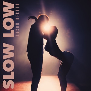 Jason Derulo - Slow Low - Line Dance Music