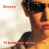 Mauro Scocco - Vi Kommer Mötas Igen