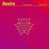 Calvin Harris - Desire (with Sam Smith)