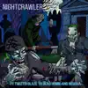 NIGHTCRAWLER (feat. Twiztid, Blaze Ya Dead Homie & Neosha) - Single album lyrics, reviews, download