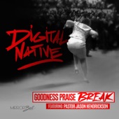Goodness Praise Break - Radio by Digital Native