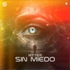 Sin Miedo - Single