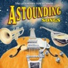 Astounding Songs