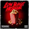 Low Budget Horror - Single album lyrics, reviews, download