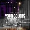 Your Colors - Single