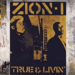 True & Livin' (Bonus Track Version) by Zion I album reviews, ratings, credits