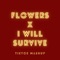 Flowers X I Will Survive (Tiktok Mashup) [Remix] artwork