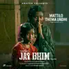 Mattilo Thema Undhi (From "Jai Bhim (Telugu)") - Single album lyrics, reviews, download
