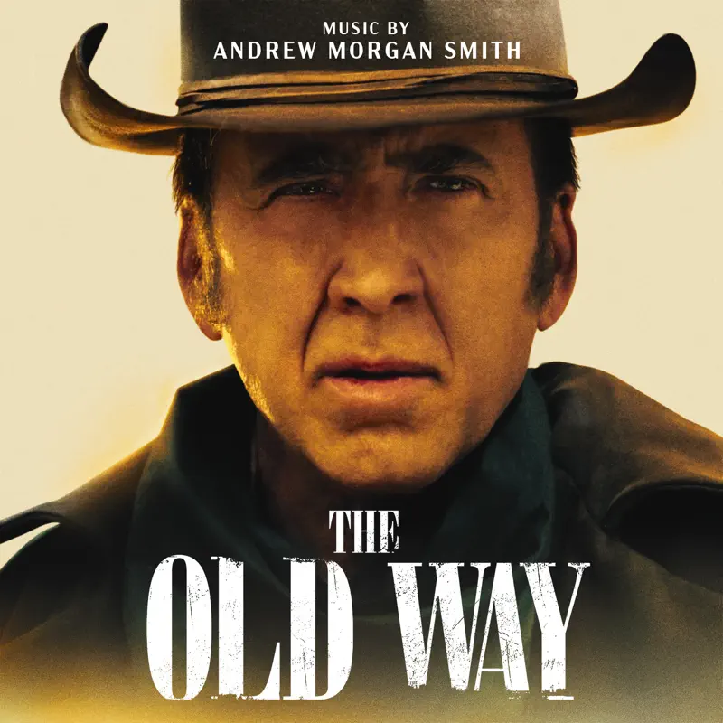 Andrew Morgan Smith - 老方法 The Old Way (Original Score Soundtrack) (2023) [iTunes Plus AAC M4A]-新房子