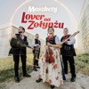 MASZKETY - Lover na Zołynżu