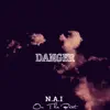 Danger - Single album lyrics, reviews, download