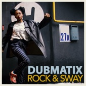 Dubmatix - Rock & Sway