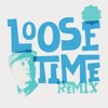 Loose Time (Moka Only Remix) - Single