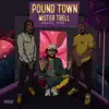 Poundtown (feat. Dre Dior & Barbados Black) - Single album lyrics, reviews, download