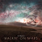 Walkn' On Mars - Single