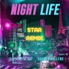 Night Life (feat. Jethro Sheeran & Alonestar) [Star remix] - Single