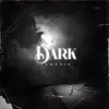 Dark - Single album lyrics, reviews, download