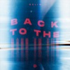 Back To The - Single