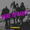 Here to Party - Single