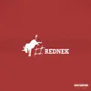 #REDNEK - Single album lyrics, reviews, download