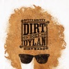 Dirt Does Dylan, 2022