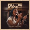 Pai de Amor (Heavenly Father I Appreciate You) [Ao Vivo] - Single