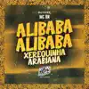 Alibaba Alibaba (Xerequinha Arabiana) - Single album lyrics, reviews, download