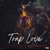 Trap Love