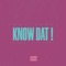 Know Dat! - Tboiifl3xx lyrics