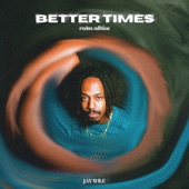 BETTER TIMES (REDUX VERSION) artwork