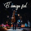 El amigo fiel - Single